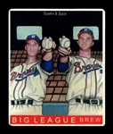 R319-Helmar Big League #124 Warren SPAHN & Johnny Sain Milwaukee Braves HOF