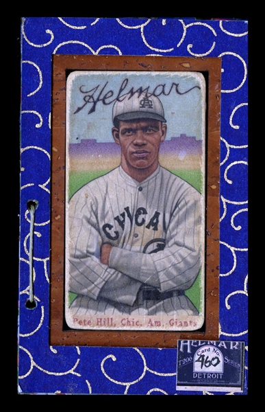 T206-Helmar #460 Pete HILL, .326 Lifetime Average Chicago American Giants HOF